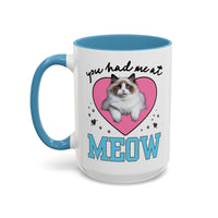You Had Me at Meow Coffee Mug - BIG FRENCHIES