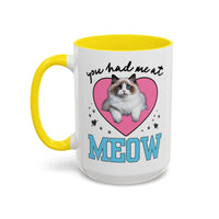 You Had Me at Meow Coffee Mug - BIG FRENCHIES