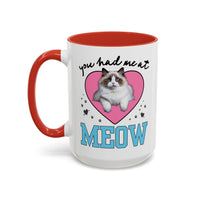 You Had Me at Meow Coffee Mug - BIG FRENCHIES