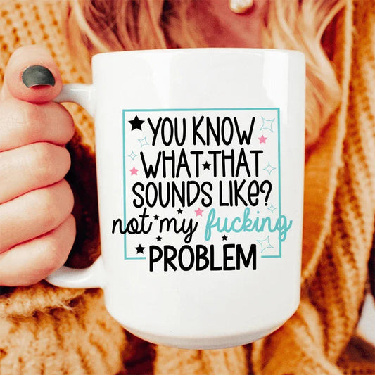 You Know What Ceramic Mug 15 oz - BIG FRENCHIES