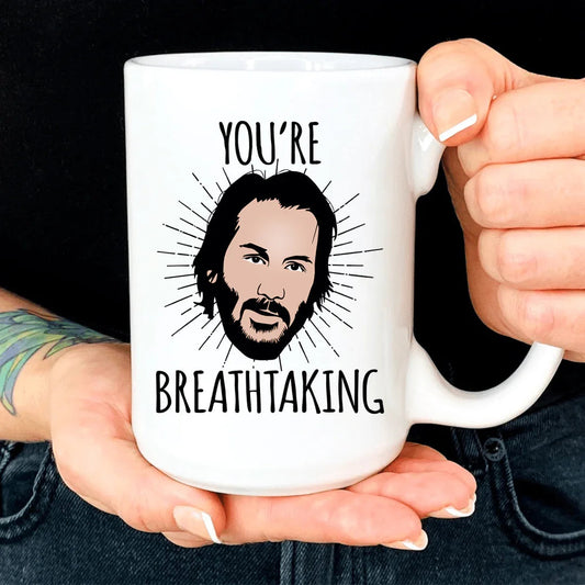 You're Breathtaking Mug - BIG FRENCHIES