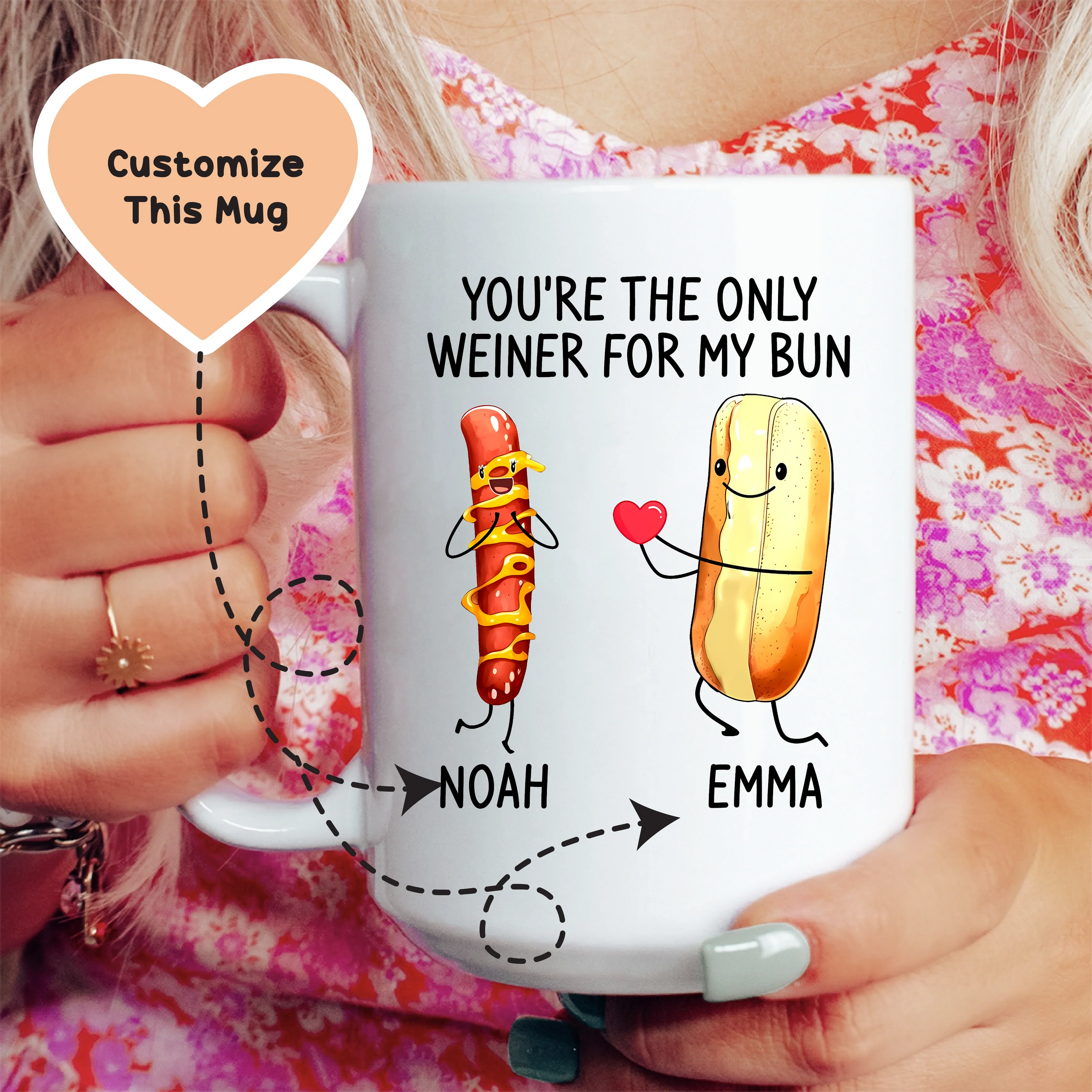 You're The Only Weiner For My Bun Custom Mug - BIG FRENCHIES