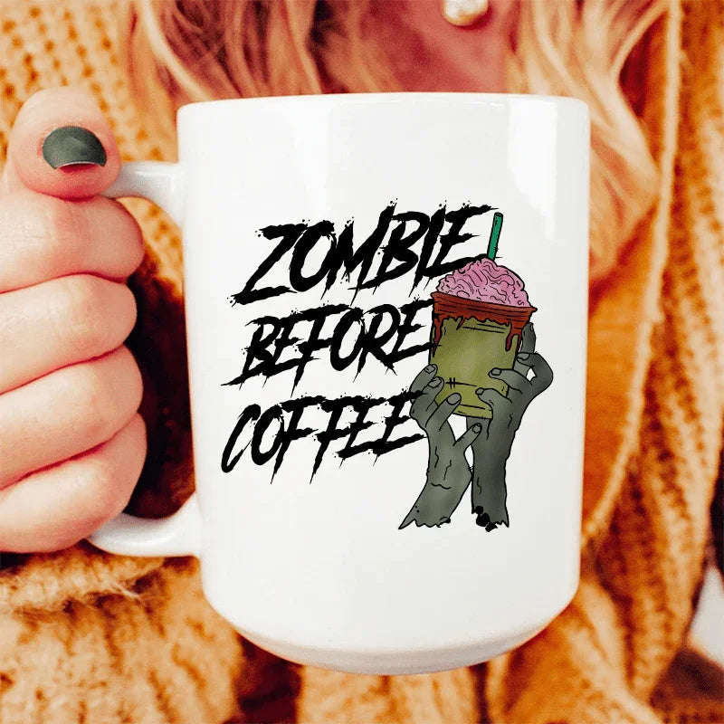 Zombie Before Coffee Ceramic Mug 15 oz - BIG FRENCHIES
