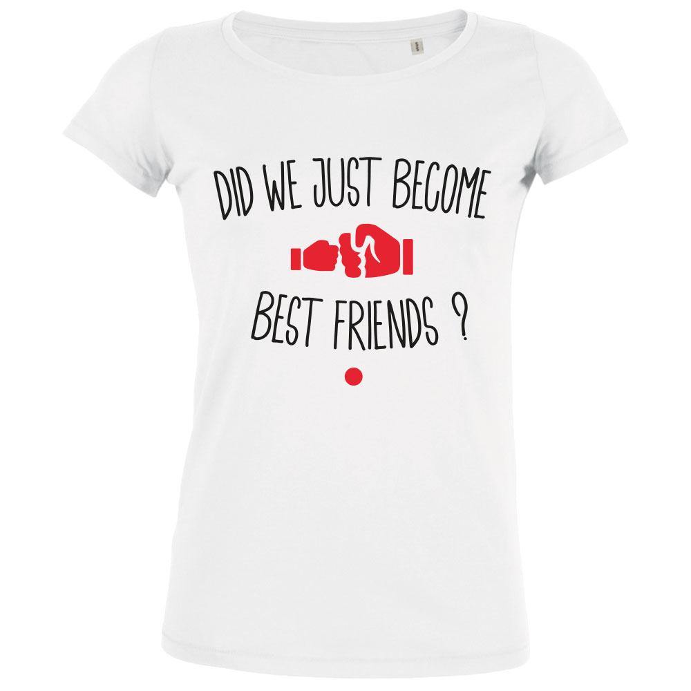Did We Just Become Best Friends Women's Organic Tee - bigfrenchies