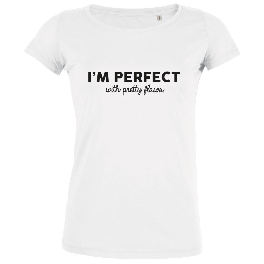 I'm Perfect With Pretty Flaws Women's Organic Tee - bigfrenchies