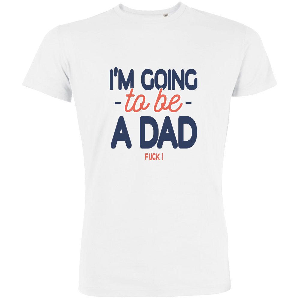 I'm Going To Be A Dad Men's Organic Tee - BIG FRENCHIES