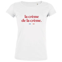 La Creme De La Creme Women's Organic Tee - BIG FRENCHIES