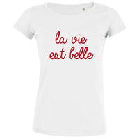 La Vie Est Belle Women's Organic Tee - BIG FRENCHIES