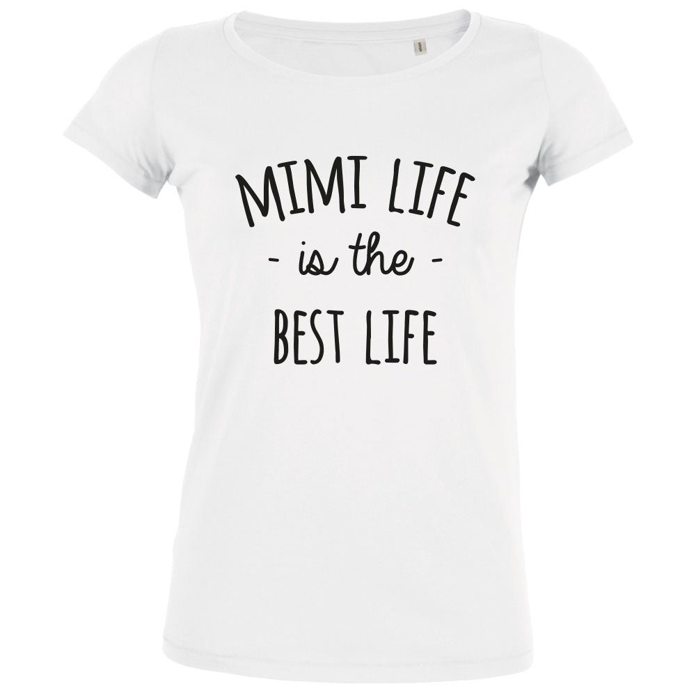 Mimi Life Is The Best Life Women's Organic Tee - BIG FRENCHIES
